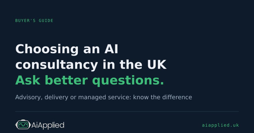 Article card: Choosing an AI consultancy in the UK. Ask better questions. aiapplied.uk